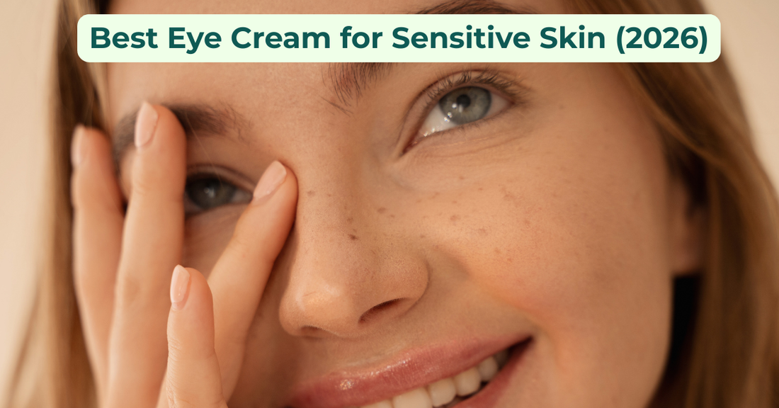 Best Eye Cream for Sensitive Skin