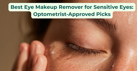 best-eye-makeup-remover-for-sensitive-eyes-2026-optometrist-approved-picks