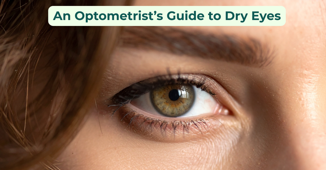 An Optometrist’s Guide to Dry Eyes