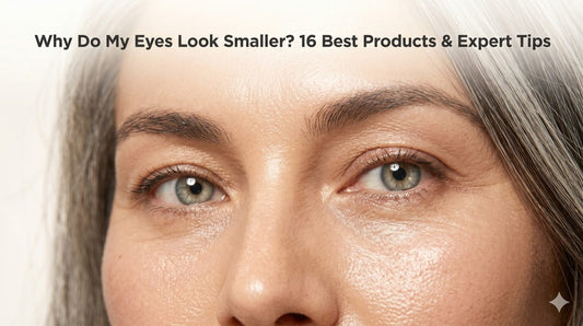why-do-my-eyes-look-smaller-16-best-products-expert-tips